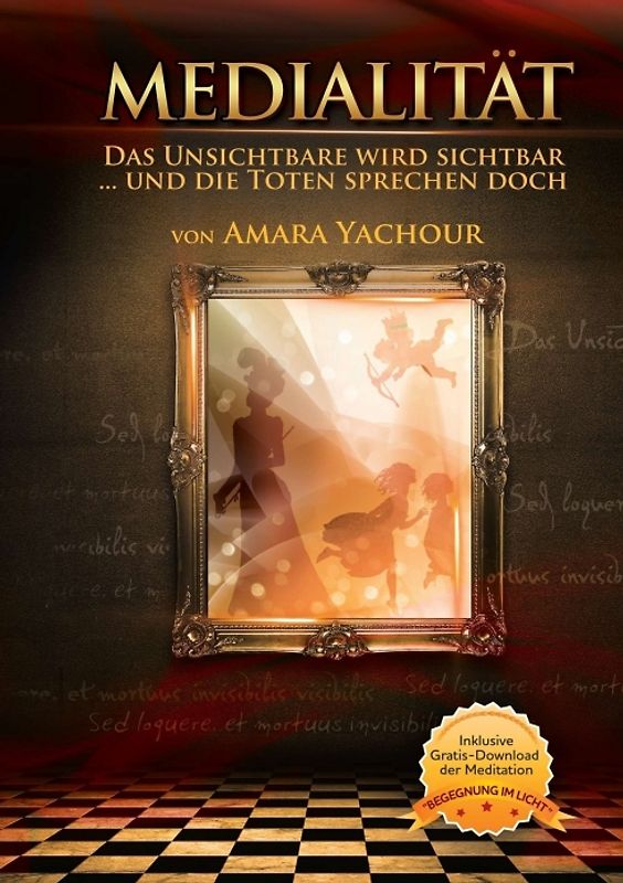 Medialität -Das Unsichtbare wird sichtbar