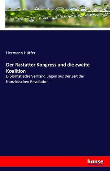 Der Rastatter Kongress und die zweite Koalition