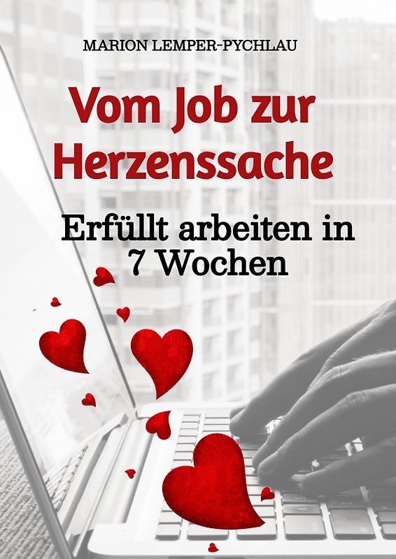 Vom Job zur Herzenssache
