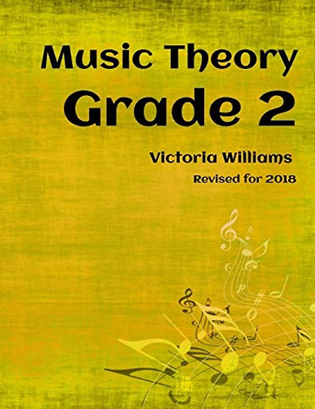 Grade Two Music Theory: for ABRSM Candidates (MyMusicTheory Complete Courses, Band 2)