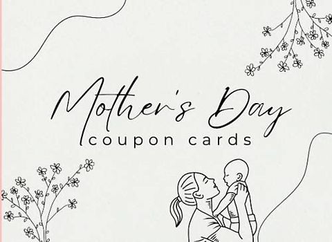 Mother's Day Coupon Cards: Unique Gift For Super Moms, Ideal DIY Blank Fillable Vouchers To Color And Share