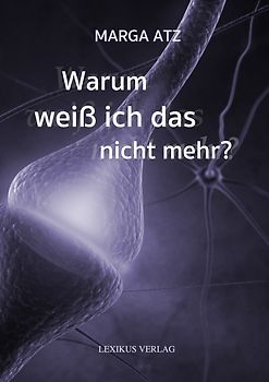 Warum weiß ich das nicht mehr?