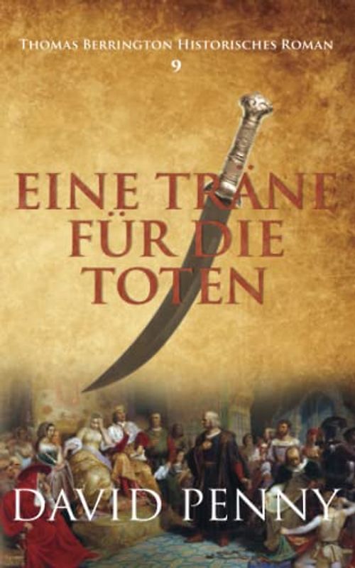 Eine Träne für die Toten (Thomas Berrington Historischer Kriminalroman, Band 9)