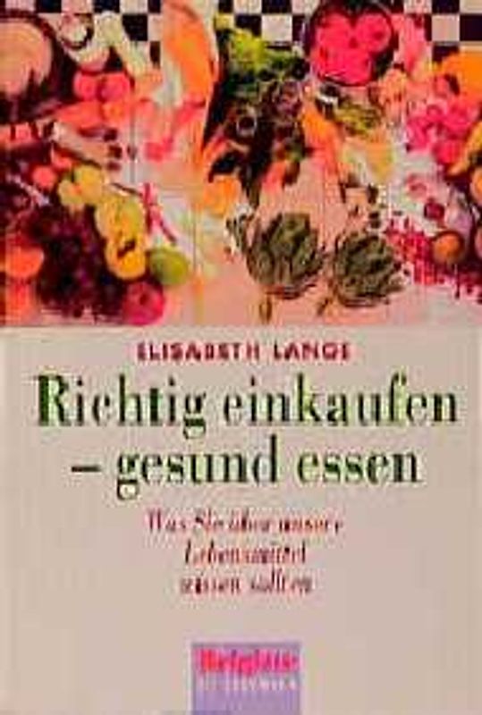 Richtig einkaufen - gesund essen