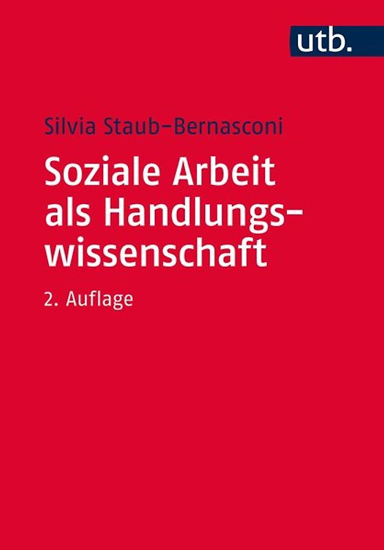 Soziale Arbeit als Handlungswissenschaft