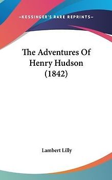 The Adventures Of Henry Hudson (1842)