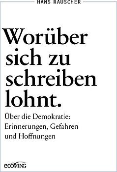 Worüber sich zu schreiben lohnt