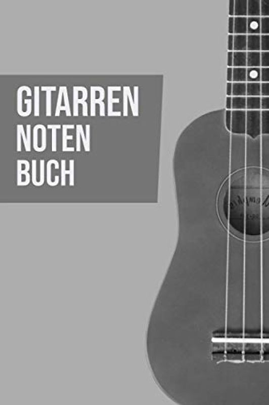 Gitarren Notenbuch Gitarrenbuch - Notenblätter für Gitarrenspieler: Gitarrennoten I Gitarrenspieler I Gitarrist I Gitarre Akkorde I Gitarre spielen ... I Notenlienen I Gitarrenunterricht