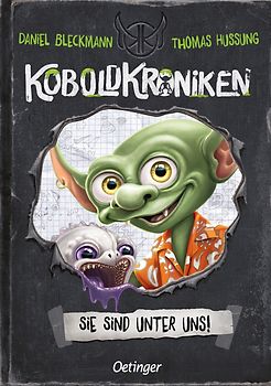 KoboldKroniken 1. Sie sind unter uns!