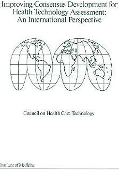 Improving Consensus Development for Health Technology Assessment