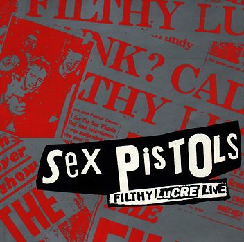Sex Pistols - Filthy Lucre Live