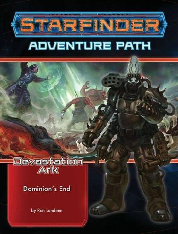Starfinder Adventure Path: Dominion's End (Devastation Ark 3 of 3)