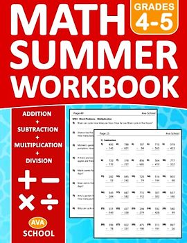 Summer Math Workbook For Grades 4-5 Addition, Subtraction, Multiplication, Division, Long Division, Word Problems: Math Practice Problems For 4th and ... With Answers | Summer Math Worksheets