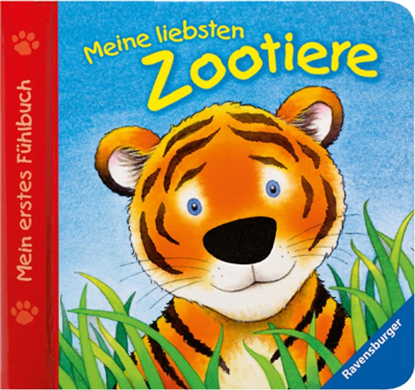 Mein erstes Fühlbuch: Meine liebsten Zootiere