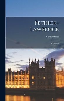 Pethick-Lawrence; a Portrait