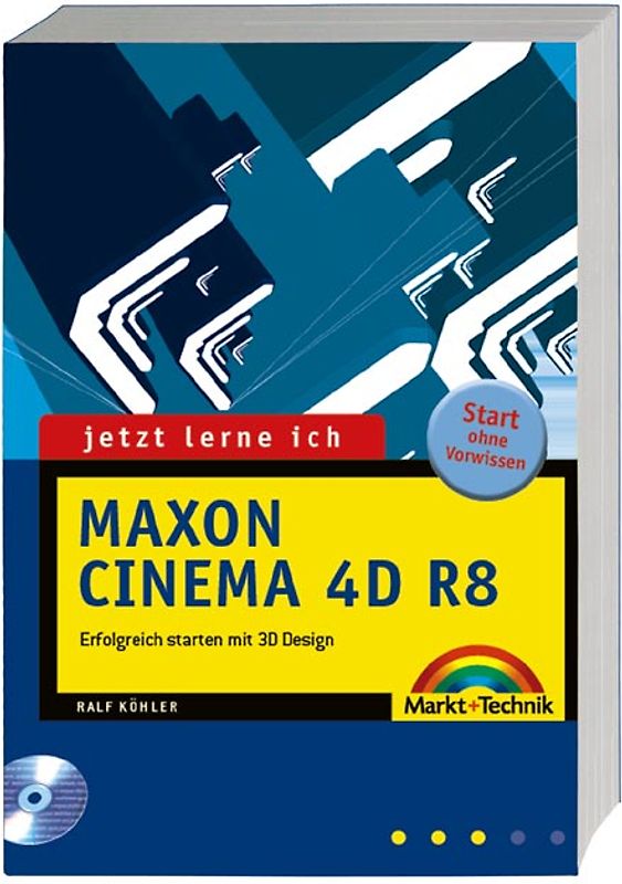 Jetzt lerne ich MAXON CINEMA 4D R8