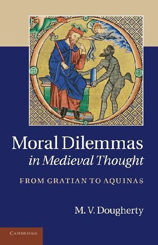 Moral Dilemmas in Medieval Thought