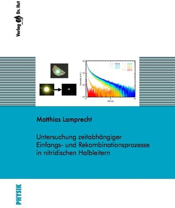 Untersuchung zeitabhängiger Einfangs- und Rekombinationsprozesse in nitridischen Halbleitern