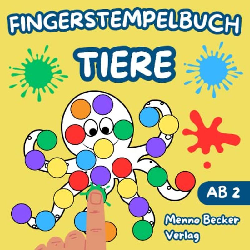 Fingerstempelbuch ab 2: Tiere - Fingerstempel Buch mit Lustige Fakten für Kinder | Fingerstempeln, Malen und Basteln! Fingerfarben Stempelbuch für Jungen und Mädchen