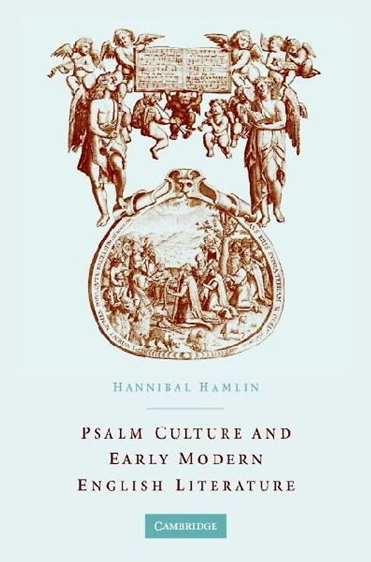 Psalm Culture and Early Modern English Literature