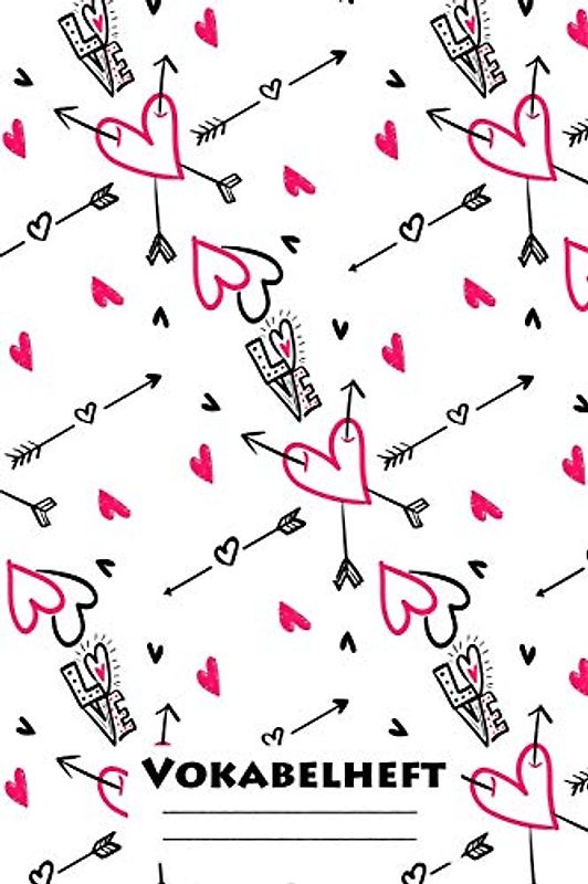 Vokabelheft: XXL Edition "Verliebt" I Extra dickes Heft für den Unterricht von Fremdsprachen I Französich, Spanisch, Englisch, Latein, Italienisch I ... Ober- und Mittelstufe I Geschenk für Schüler