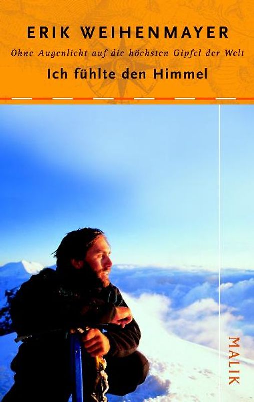 Ich fühlte den Himmel. Ohne Augenlicht auf die höchsten Gipfel der Welt