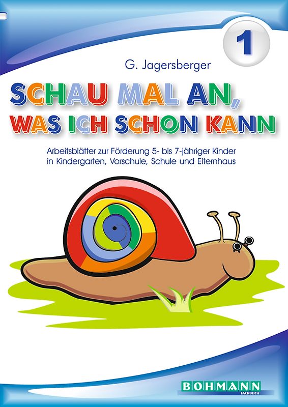Schau mal an, was ich schon kann. Arbeitsblätter zur Förderung 5-7jähriger... / Schau mal an, was ich schon kann