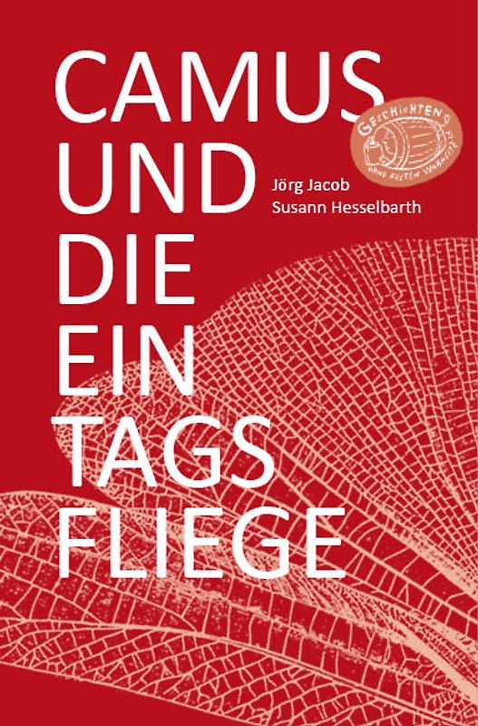 Camus und die Eintagsfliege