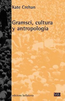 Gramsci, cultura y antropología