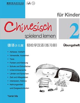Chinesisch Spielend Lernen für Kinder - Übungsheft 2