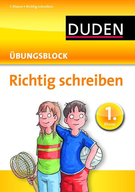 Richtig schreiben - Übungsblock 1. Klasse