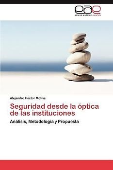 Seguridad desde la óptica de las instituciones