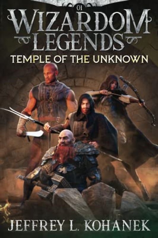 Wizardom Legends: Temple of the Unknown (Tor the Dungeon Crawler, Band 1)