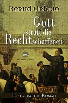 Gott straft die Rechtschaffenen