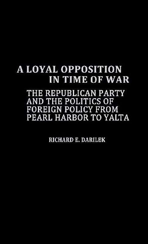 A Loyal Opposition in Time of War