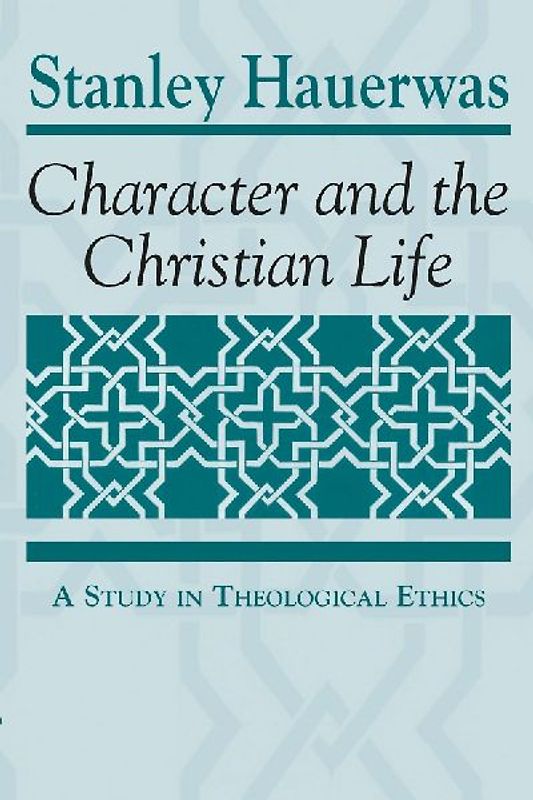 Character and the Christian Life