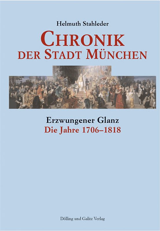 Chronik der Stadt München. Band 1 bis 3 / Chronik der Stadt München. Band 3