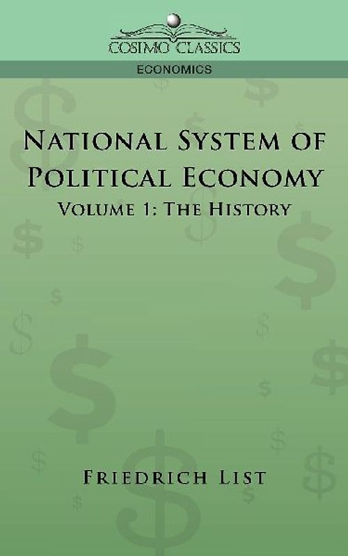 National System of Political Economy - Volume 1