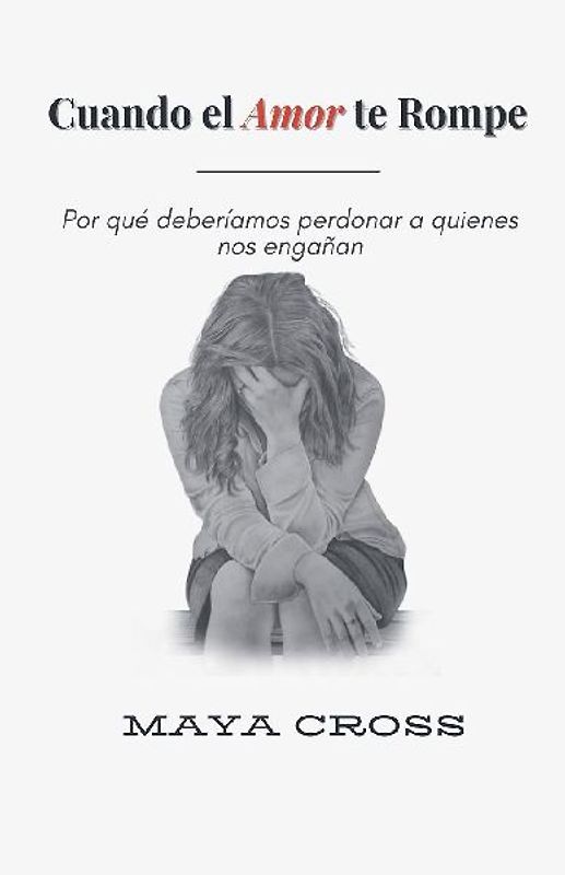 Cuando el Amor te Rompe