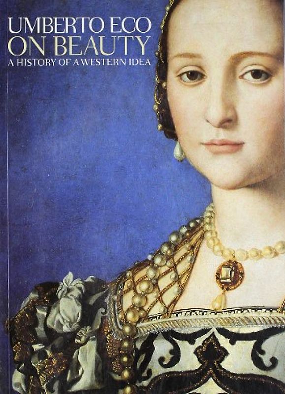 On Beauty: A History of A Western Idea - Umberto Eco