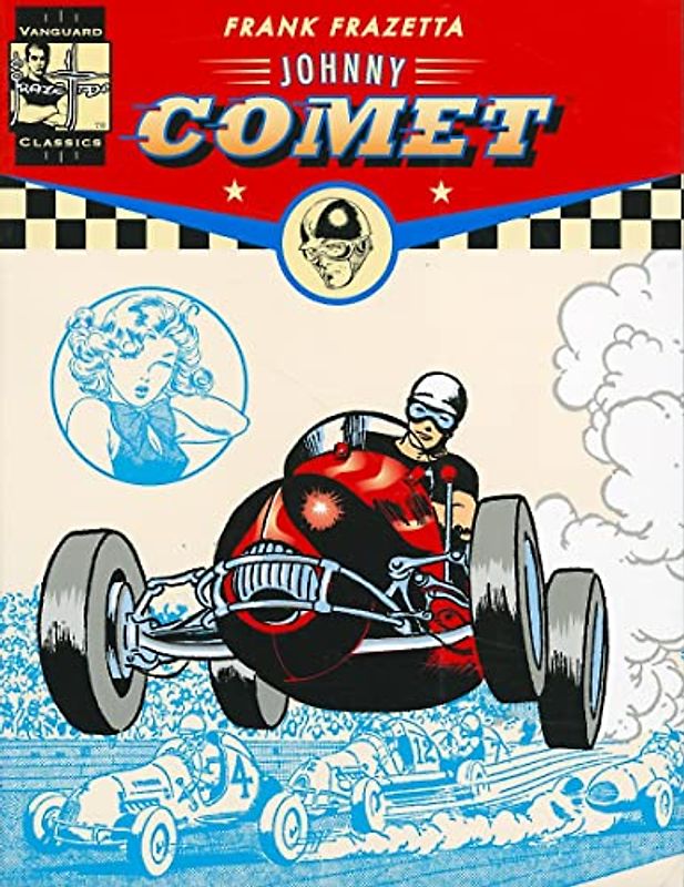 Complete Frazetta Johnny Comet (Vanguard Frazetta Classics)
