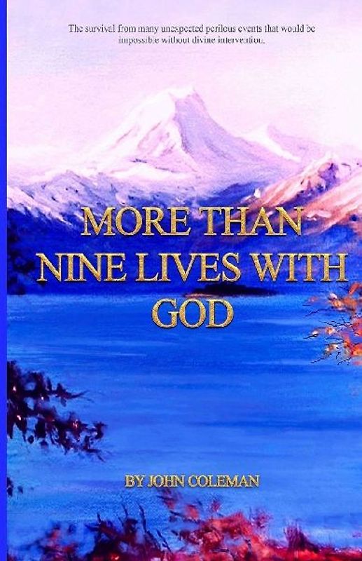 MORE THAN NINE LIVES WITH GOD
