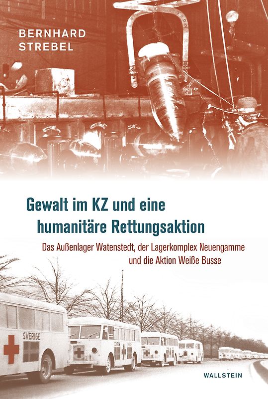 Gewalt im KZ und eine humanitäre Rettungsaktion