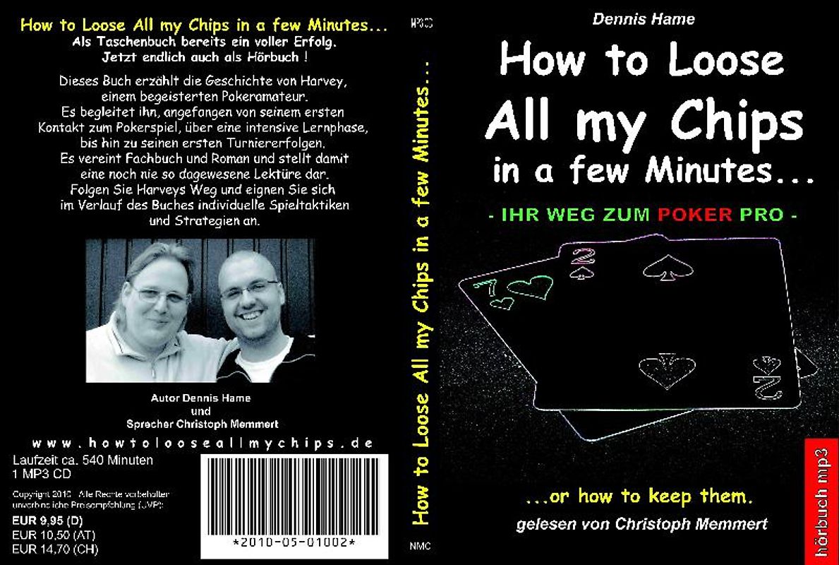 How to Loose All my Chips in a few Minutes... ...or how to keep them. Hörbuch (1 MP3-CD). Ihr Weg zum Poker Pro