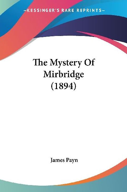 The Mystery Of Mirbridge (1894)