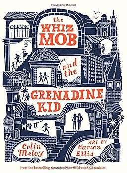 The Whiz Mob and the Grenadine Kid