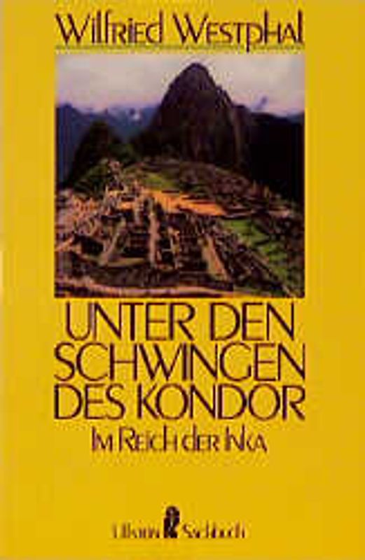 Unter den Schwingen des Kondor. Das Reich der Inka