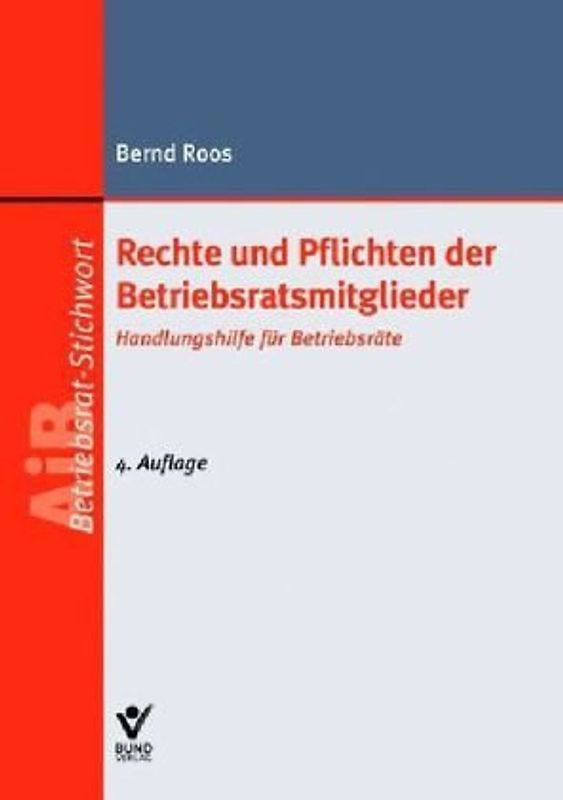 Rechte und Pflichten der Betriebsratsmitglieder