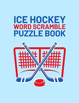 Ice Hockey Word Scramble: Large Print Word Scramble Puzzle Book For Ice Hockey Lovers