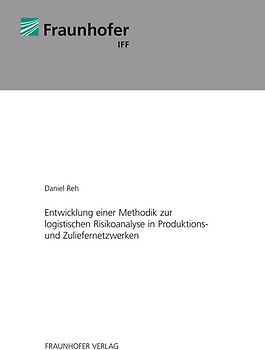 Entwicklung einer Methodik zur logistischen Risikoanalyse in Produktions- und Zuliefernetzwerken.